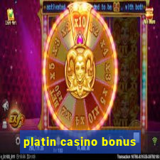 platin casino bonus